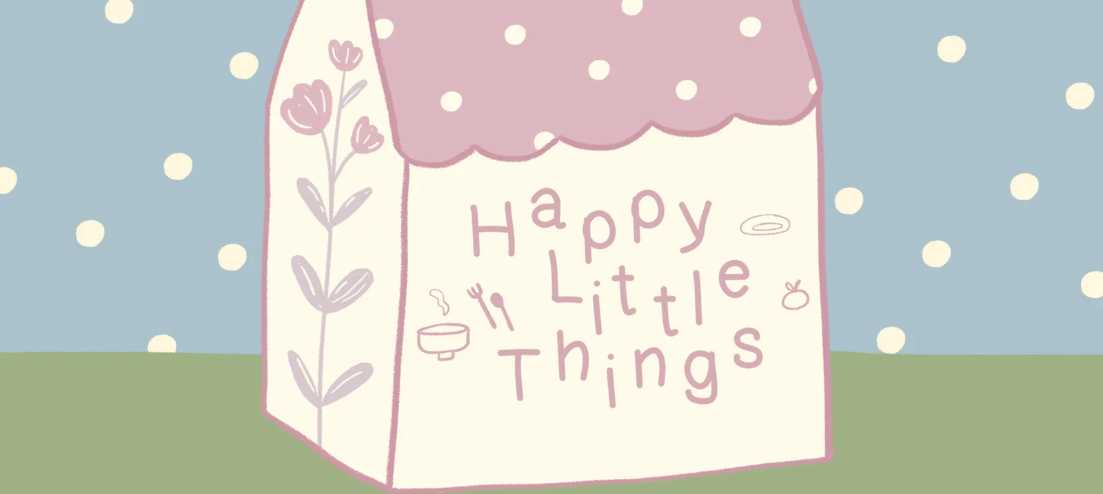 Happy Little Things